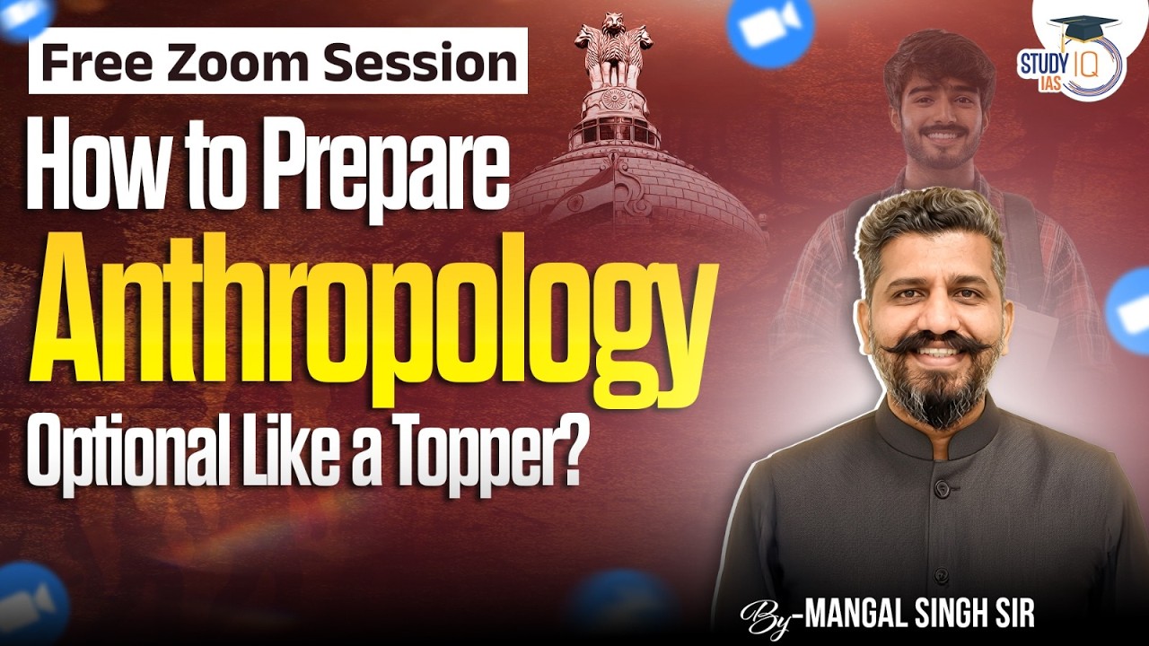 How Toppers Prepare Anthropology Optional? Full Strategy by Mangal Singh | StudyIQ IAS