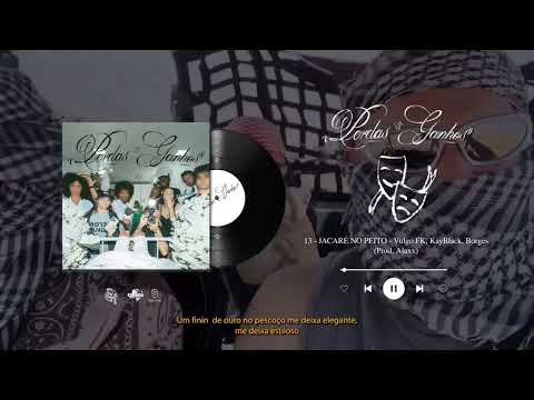 Vulgo FK, Kayblack, Borges - Jacaré no Peito