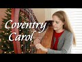 Coventry Carol, arr. by Jodi Ann Tolman
