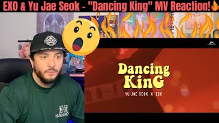 EXO &amp; Yu Jae Seok -  &quot;Dancing King&quot; MV Reaction!
