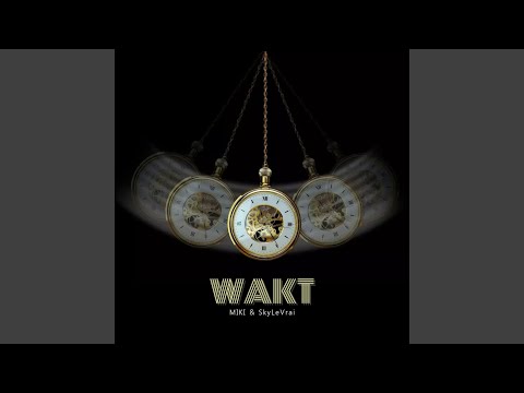 Wakt (feat. SkyLeVrai)