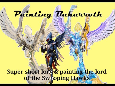 Painting Baharroth - and some super short eldar lore