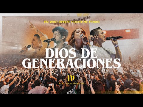 DIOS DE GENERACIONES - MIEL SAN MARCOS - VIDEO OFICIAL - EN VIVO