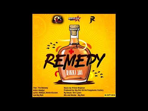 The Remedy | Rikki Jai | Chutney Soca 2018