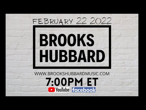 Brooks Hubbard Live | 02.22.2022