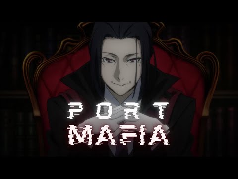 Port Mafia amv (Bungou Stray Dogs)