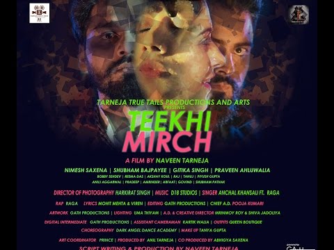 Exclusive  |  Teekhi Mirch | Full Video Song 2017 | Anchal Khansili feat Raga | Full HD