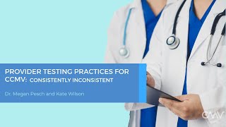 Provider Testing Practices for cCMV: Consistently Inconsistent