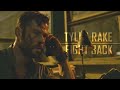 Tyler Rake Tribute - Fight Back (Extraction)