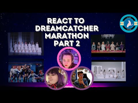 React to Dreamcatcher Marathon Part 2 - What, Piri, Breaking Out & Deja Vu