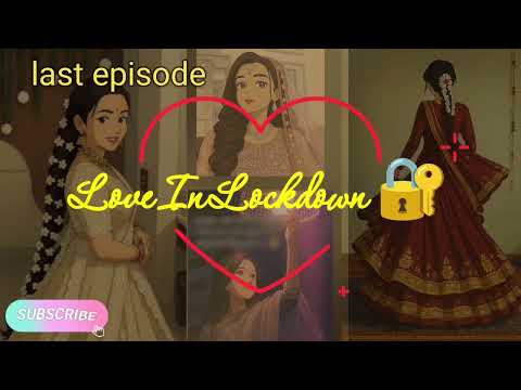 Last episode |shadi complete|Love in lockdown 🔐|Ridhima & Sanjan|lesbian love story #gl #love