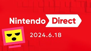 初視聴「Nintendo Direct 2024.6.18」（たけしの反応）