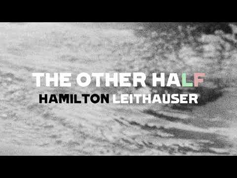 Hamilton Leithauser - The Other Half