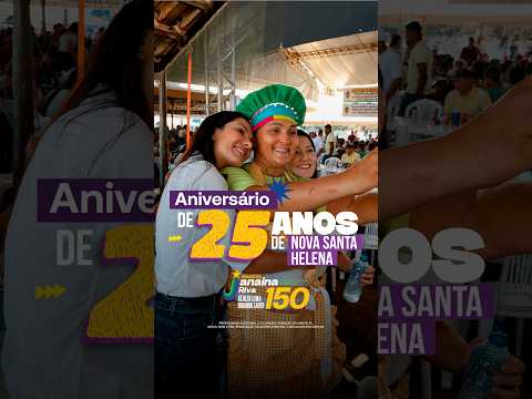 Aniversário de 25 Anos de Nova Santa Helena