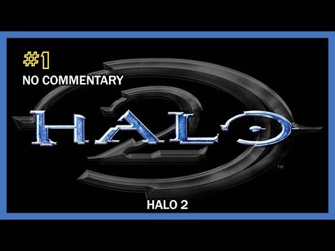 Halo 2 Walkthrough - M. #1 (The Heretic) HD 1080p XB No Com.
