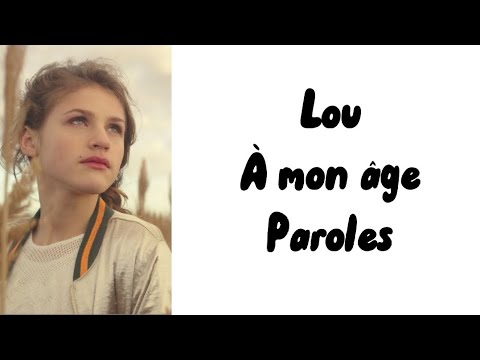 Lou - À mon âge (paroles)