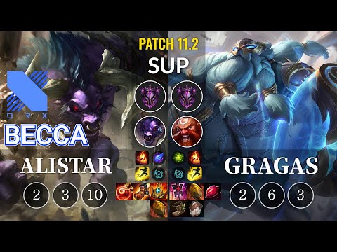 DRX Becca Alistar vs Gragas Sup - KR Patch 11.2