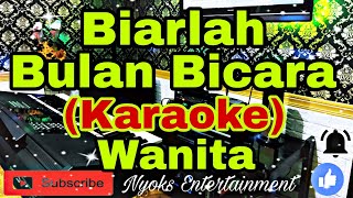 Download lagu BIARLAH BULAN BICARA - Broery Marantika (KARAOKE) Nada Wanita mp3