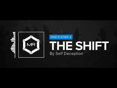 Self Deception - The Shift [HD]