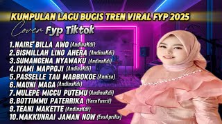 Download lagu KUMPULAN LAGU BUGIS VIRAL FYP TIKTOK 2025 | NAIRE BILLA AWO | BISMILLAH LINO AHERA | PADANA BUNGAE mp3