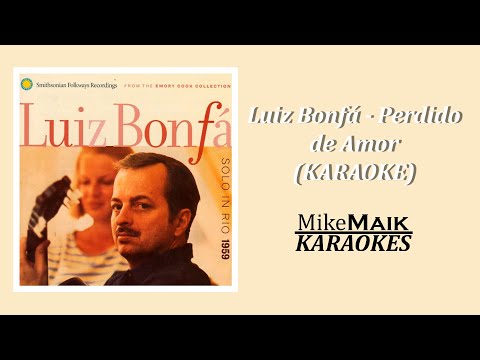 Luiz Bonfá - Perdido de Amor | Karaoke