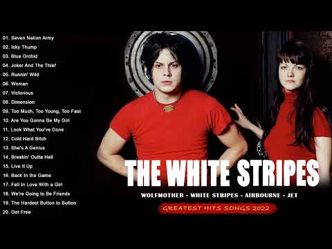 The White Stripes Best Songs - The White Stripes Greatest Hits - The White Stripes Best of Playlist