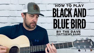 Black and Blue Bird-Guitar Tutorial-Dave Matthews Band