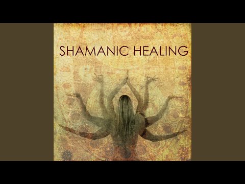 Shamanic Healing Music