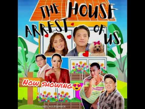 The House Arrest of us💞Now Showing(Kathryn Bernardo & Daniel Padilla)