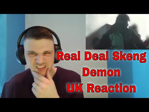 Real Deal Skeng - Demon - UK Reaction