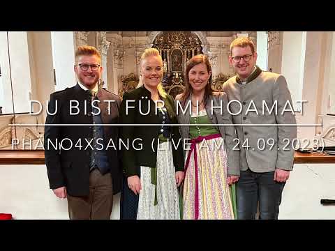 Du bist für mi Hoamat - phäno4Xsang (Cover)