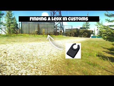 EFT LedX Spawn on Customs