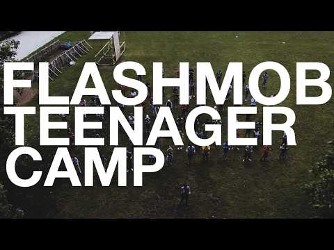 FLASH MOB Teenager Camp 2017