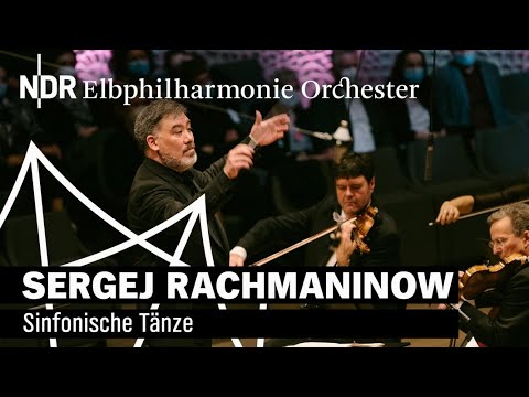 Rachmaninoff: Symphonic Dances | New Year's Eve 2021 | NDR Elbphilharmonie Orchestra