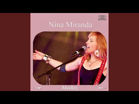 Nina Miranda Medley: Sentimiento Gaucho / A Media Luz / De Tardecita / Venganza / Mano a Mano /...