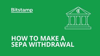 How to make a SEPA withdrawal from Bitstamp