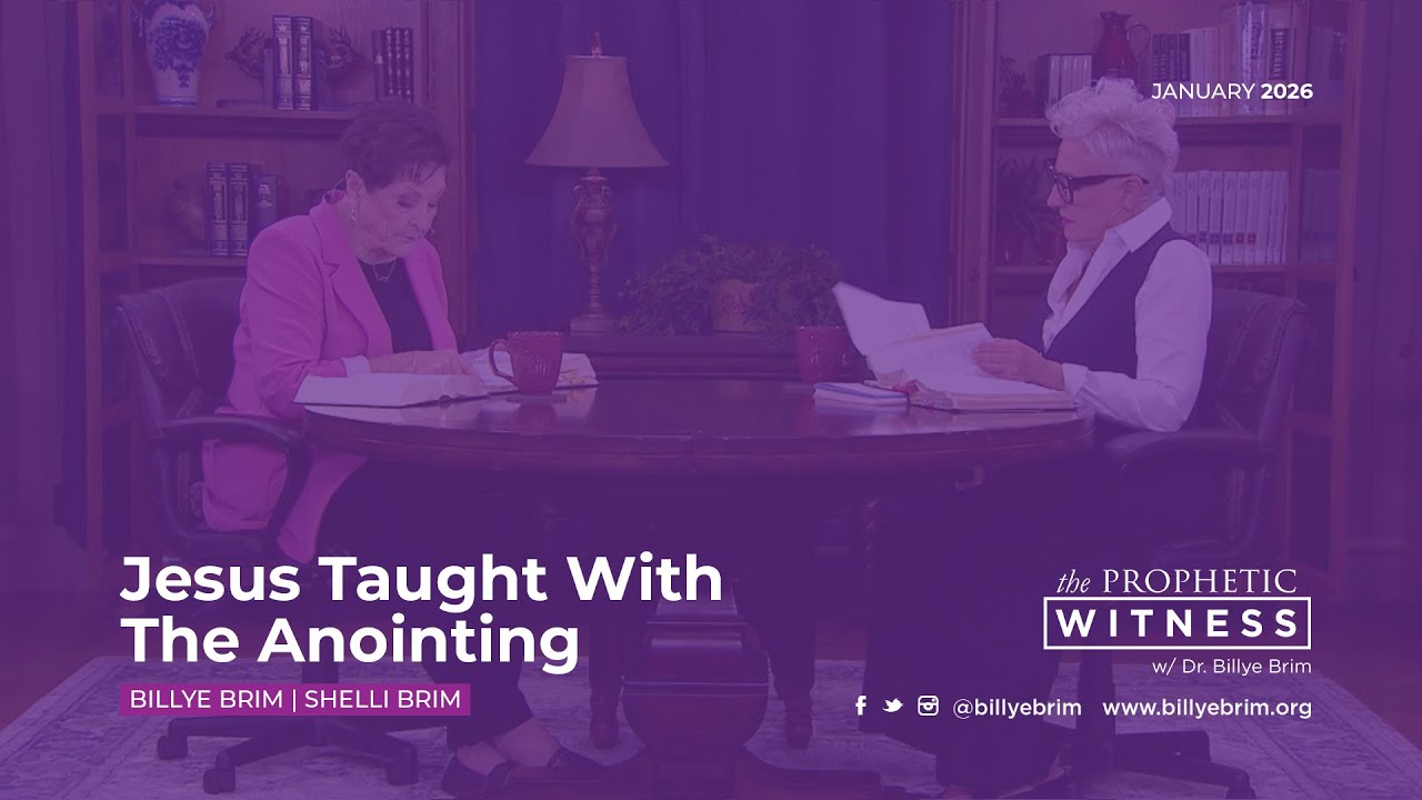 Prophetic Witness: Jesus Taught With The Anointing