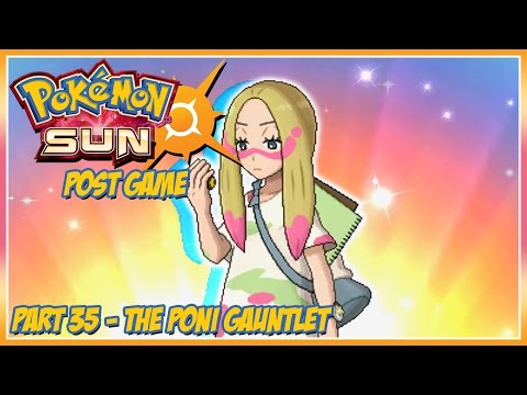 Pok̩mon Sun Walkthrough - Part 35: The Poni Gauntlet