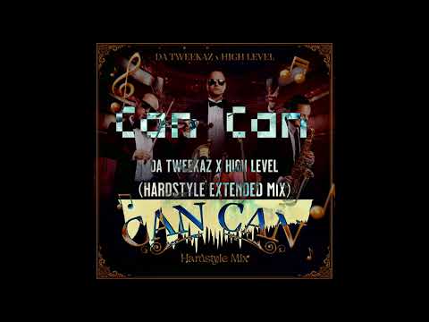 Da Tweekaz x High Level - Can Can (Extended Mix)