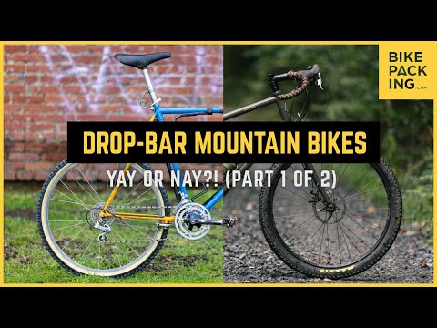 Drop-Bar Mountain Bikes - Yay or Nay? (Part 1 of 2)