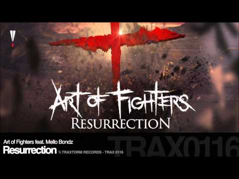 Art Of Fighters ft. Mello Bondz - Resurrection (HQ+Pitched)