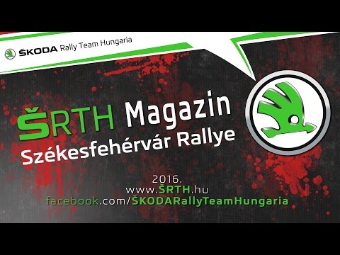 ŠRTH Magazin, Székesfehérvár Rallye 2016