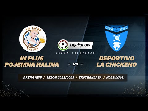 In Plus & Pojemna Halina - Deportivo la Chickeno (Sezon 2022/23)