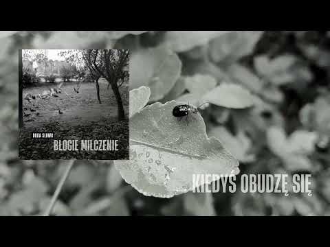 Doxa Słowo - Kiedyś obudzę się