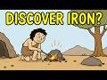 How did Ancient Humans Discover Iron?