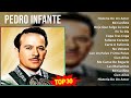 P e d r o I n f a n t e 2024 MIX Mejores Canciones Actualizadas ~ 1930s Music ~ Top Bolero, Mexi...