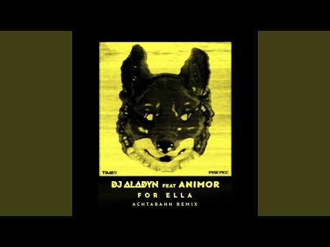 For Ella (feat. Animor) (Achtabahn Remix Edit)