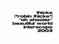 Thicke [Robin Thicke] - Oh Shooter