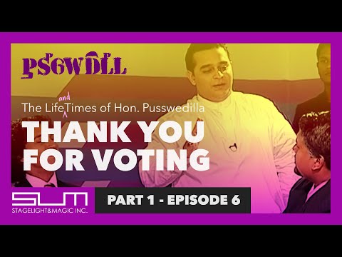 Ep 6: Thank You For Voting | Pusswedilla Part 1