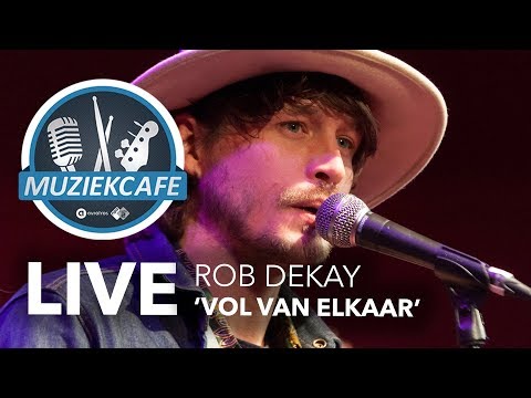 Rob Dekay - 'Vol Van Elkaar' live bij Muziekcafé